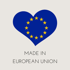 European Union heart shaped label with European flag. Made in Europe sticker. Factory, manufacturing and production country concept. Vector stock illustration