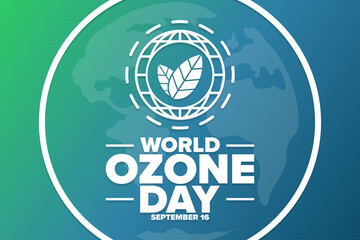 World Ozone Day. September 16. International Day for the Preservation of the Ozone Layer. Holiday concept. Template for background, banner, card, poster with text inscription. Vector illustration.