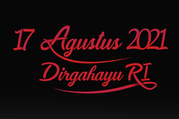 Indonesian local red lettering of 17 agustus 2021 indonesian independence day