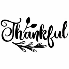 Thankful SVG Design | Typography | Silhouette | Thanks Giving SVG Cut Files