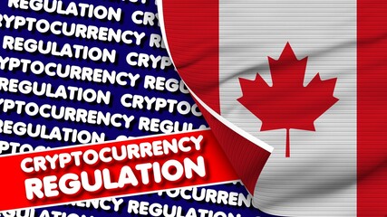 Canada Realistic Fabric Texture Flag, Cryptocurrency Regulation Titlesi 3D Illustration