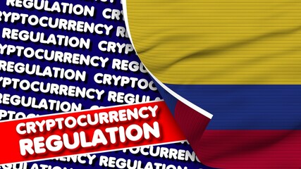 Colombia Realistic Fabric Texture Flag, Cryptocurrency Regulation Titlesi 3D Illustration