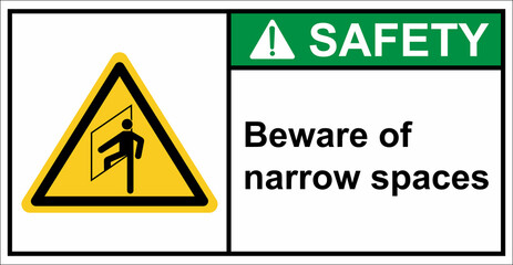 Do not enter confined spaces.Safety sign.