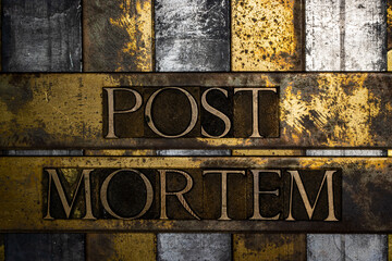 Post Mortem text on vintage textured copper and gold background