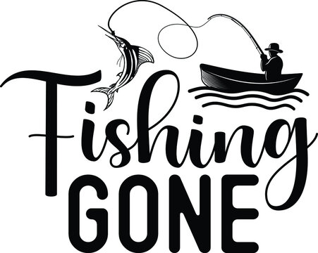 Fishing Gone SVG Design