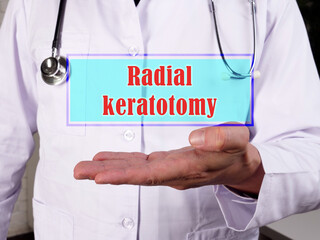 Healthcare concept meaning Radial keratotomy with inscription on the page.
