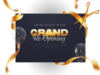 Grand Re-Opening Invitation Template With Golden Scissor Cutting Ribbon And Transparent Balloons Decorated Background. - obrazy, fototapety, plakaty