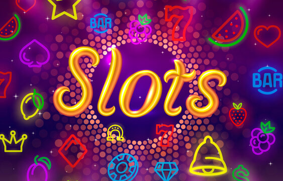 Slots Neon Icons, Casino Slot Sign Machine, Night Vegas. Vector