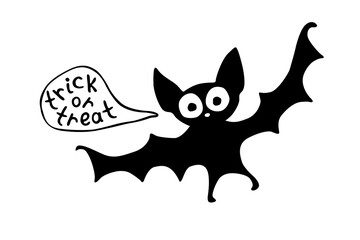 Cute bat in cartoon flat style. Ttrick or treat - lettering in speech bubble. Vector black silhouette isolated. For halloween design, greeting card