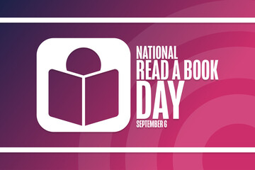 National Read A Book Day. September 6. Holiday concept. Template for background, banner, card, poster with text inscription. Vector EPS10 illustration.