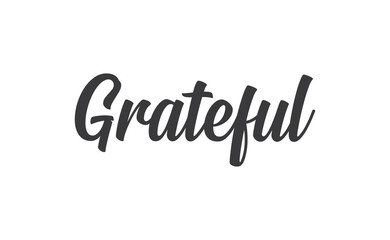 Grateful inspirational lettering vector illustration. Calligraphy word. handwritten phrase.