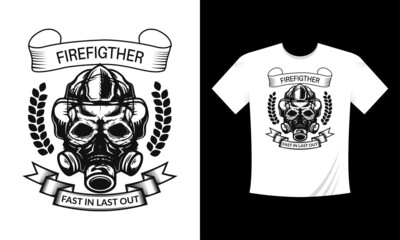 Firefighter First In Last Out. Modern print-ready Tshirt with firefighters helmet, ax, ladder and water tower, vector apparel mockup.