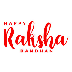 Happy Raksha Bandhan. Indian holiday. Vector typographic emblems, logo or badges. Usable for greeting cards, banners, print, t-shirts, posters and banners. Happy Rakhi.