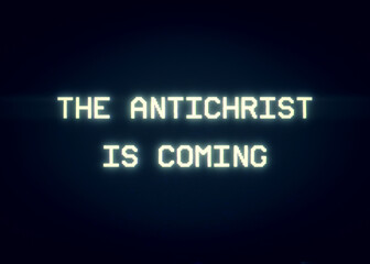 Intentional distortion fx: tracking a bad signal from an old damaged analog VHS tape, with the words The Antichrist is coming.
