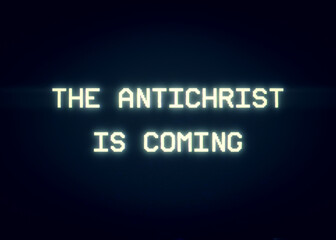 Fototapeta premium Intentional distortion fx: tracking a bad signal from an old damaged analog VHS tape, with the words The Antichrist is coming. 