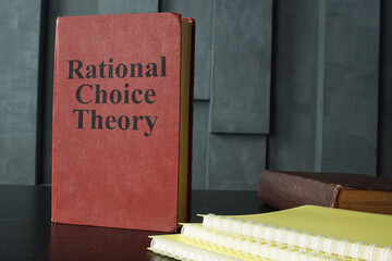 Rational choice theory is shown on the photo using the text - obrazy, fototapety, plakaty