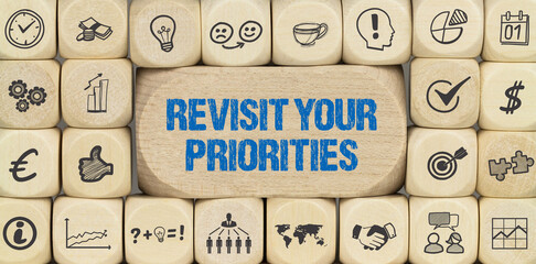 revisit your priorities