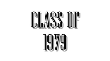 class of 1979 black lettering white background