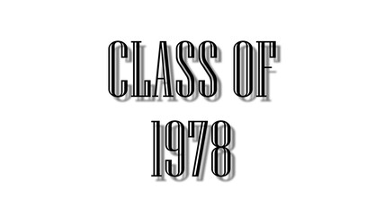 class of 1978 black lettering white background