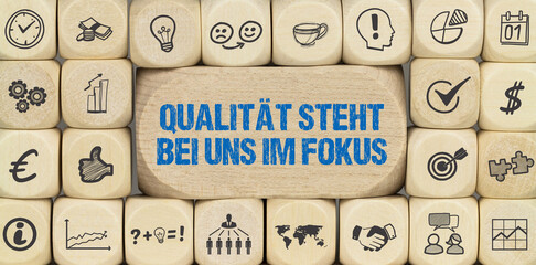 Qualität steht bei uns im Fokus