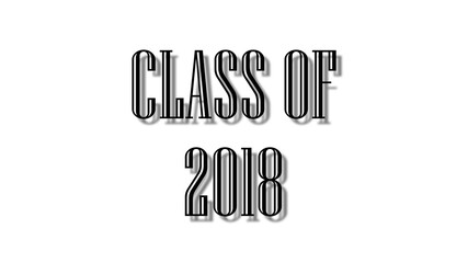 class of 2018 black lettering white background