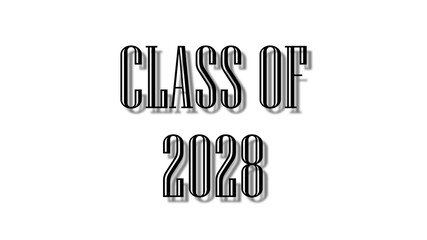 class of 2028 black lettering white background - obrazy, fototapety, plakaty