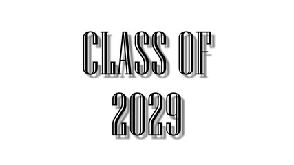 class of 2029 black lettering white background