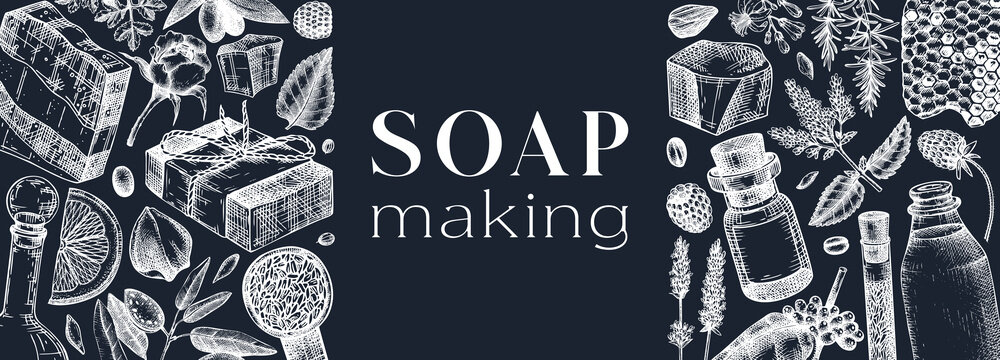 Vector soap making banner on chalkboard. Hand-sketched soap bars, aromatic and organic ingredients background