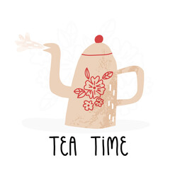 Tea time hand lettering and cute boiling teapot or kettle with flowers decoration and texture. Cartoon card, banner.