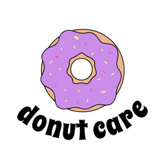 Cartoon 80-s stylized doughnut with sprinkles and lettering - donut care