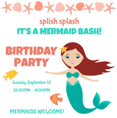 Splish splash, it's a mermaid bash. Birthday party invitation with cute mermaid on white background. Seashell, starfish and fishes. Flat style design. 
