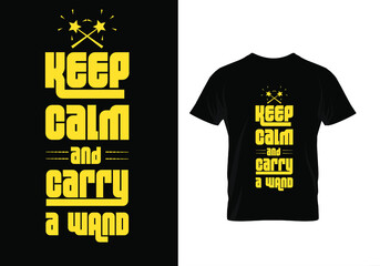 Keep Calm and Carry a wand t shirt halloween design vector