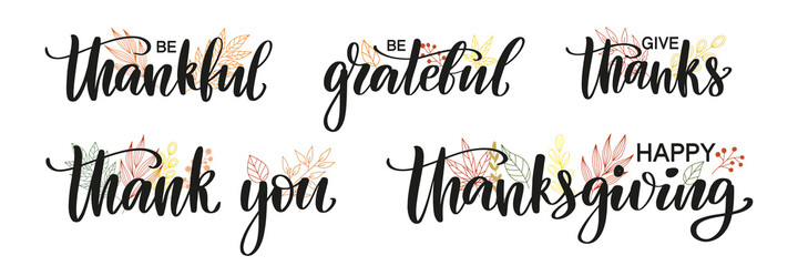 Obraz premium Set of modern thanksgiving calligraphy decorated by line art leaves. Happy thanksgiving, be grateful, give thanks, be thankful, thank you phrases isolated