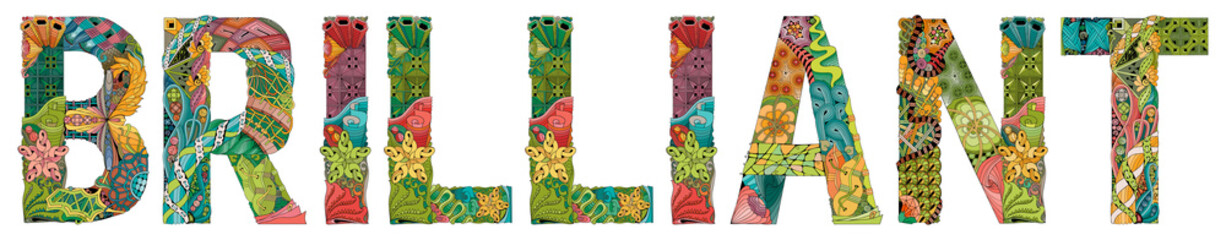 Word BRILLIANT. Vector zentangle object for decoration