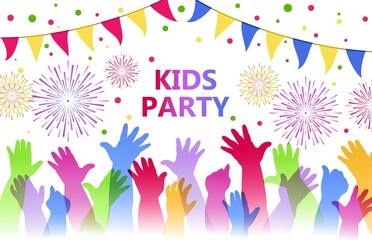 Fototapeta premium Kids party. Colorful children hands up on the background of fireworks, flags and confetti. Festive banner for children holiday, fun, birthday. Vector illustration