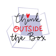 Think outside the box hand lettering.