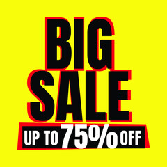 75 Percent Off, Big Sale Sign Banner or Poster. Special offer price signs