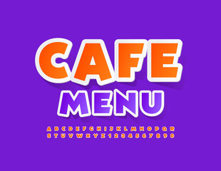 Vector bright template Cafe Menu. Orange creative Font. Sticker style Alphabet Letters and Numbers set