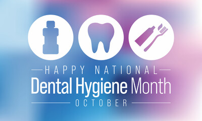National Dental Hygiene month is observed every year in October, to celebrate the work dental hygienists do, and help raise awareness on the importance of good oral health. Vector illustration - obrazy, fototapety, plakaty