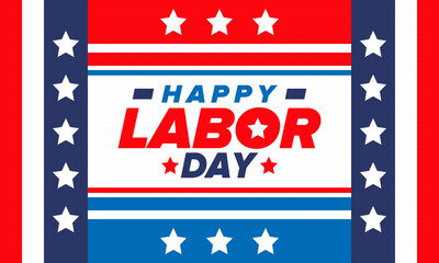 Happy Labor Day. Public federal holiday, celebrate annual in United States. American labor movement. Patriotic american elements. Poster, card, banner and background. Vector illustration