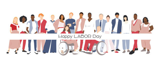 Happy Labor Day card. People of different ethnicities stand side by side together. Flat vector illustration.	