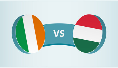 Ireland versus Hungary, team sports competition concept.