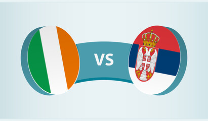 Ireland versus Serbia, team sports competition concept.