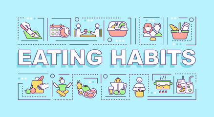 Eating habits word concepts banner. Healthy lifestyle. Balanced menu. Infographics with linear icons on blue background. Isolated creative typography. Vector outline color illustration with text