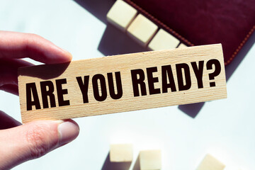 Text sign showing Are you ready?