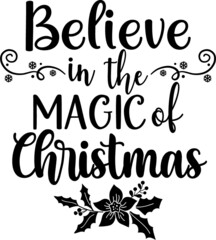 Believe in the magic of Christmas 