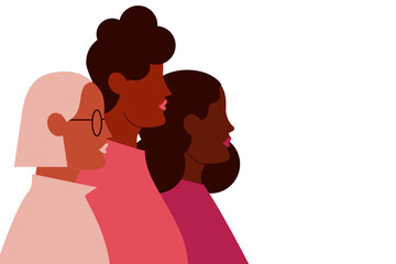 Colorful illustration of three women standing side by side. Diverse friends, confident, powerful girlfriends standing together. Concept on diversity and sisterhood. 