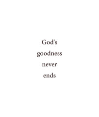 God's goodness never ends, Inspirational quote, Christian Print, Modern Art Poster, Minimalist Print, Home Decor, cute purple text on white background, nice card, modern banner, vector illustration