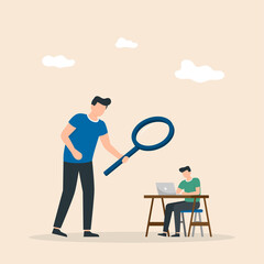 Man under magnifying glass. Concept of employee monitoring by boss