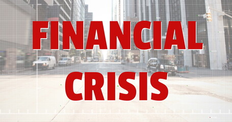 Financial Crisis text and red graph moving against American dollar symbol falling and breaking